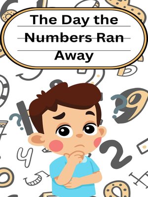 cover image of The Day the Numbers Ran Away